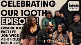 DO RELATIONSHIPS WITH AGE GAP WORK? | EP100 PART 1 FT @TheUncutpodcast_ | CELEBRATING 100 EPISODES