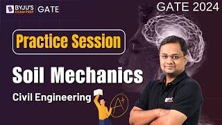 Soil Mechanics Practice Session | GATE 2024 Civil Engineering | BYJU'S GATE