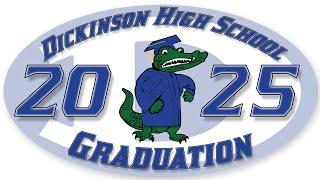 Dickinson High School 2025 Commencement Ceremony