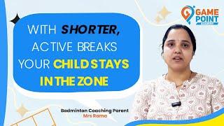 Shorter Breaks Made All the Difference for My Son in BadmintonI Mrs. Rama, Parent