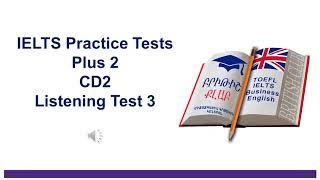 IELTS Practice Tests Plus 2 CD2 Listening Test 3