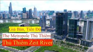 The Metropole Thủ Thiêm, Thủ Thiêm Zeit River Tiến Độ Và Giá Bán Các Dự Án.