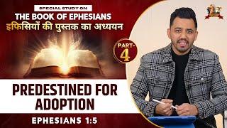 Morning Bible Study On the Book Of Ephesians 1:5  | @AnkitSajwanMinistries