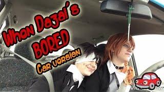 [Soukoku] When Dazai's bored // Car vrs.