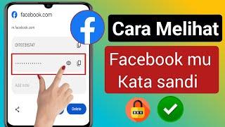 Cara Melihat Kata Sandi Facebook Anda ||  Baru Lihat Kata Sandi Facebook (Pembaruan Baru 2024)