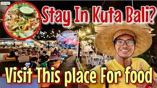 The best place for food in Kuta Bali