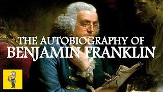 The Autobiography of BENJAMIN FRANKLIN | Animated Book Summary