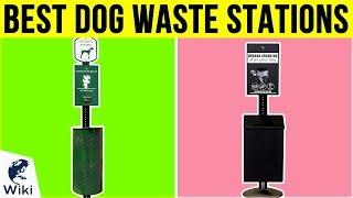 6 Best Dog Waste Stations 2019