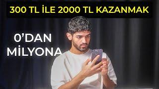 İnternette 300 TL'yi 2000 TL YAPMAK! - 0'dan milyoner olmak! - İnternetten para kazanma