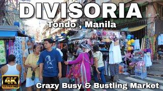 DIVISORIA Market | Real Life Experience & Bustling Market | Walk at Tondo , Manila Philippines [ 4k]