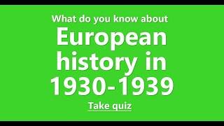 Quiz : 1930s Europe History