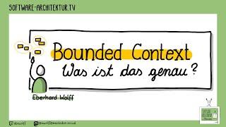 Bounded Context - Was ist das genau?