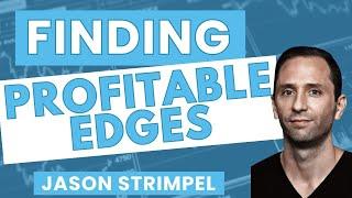 How traders can compete in the markets and find profitable edges - Jason Strimpel