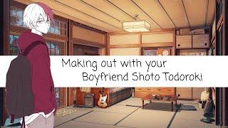 Listener x boyfriend Shoto todoroki (MHA) (ASMR).          ~comfort audio~