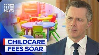 New report shows childcare fees have risen as much as 32 per cent in four years | 9 News Australia