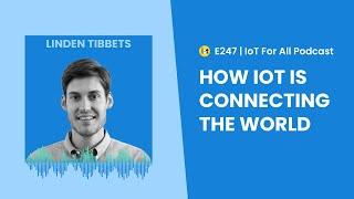 How IoT is Connecting the World | IFTTT's Linden Tibbets