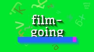 How to say "film-going"! (High Quality Voices)