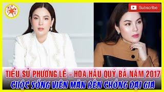 Tiểu Sử Hoa Hậu Phương Lê - Hoa Hậu Quý Bà Năm 2017