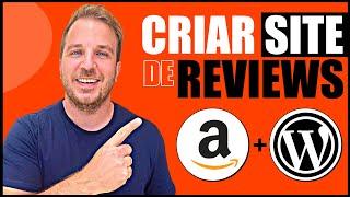 Criar um site de review de produtos do zero e ganhar dinheiro como Afiliado Amazon! [Passo a passo]