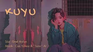 Kuyu | Emel Arslan | Can Yılmaz & Suno AI