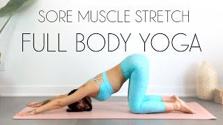 Yoga Full Body Stretches for Tension and Sore Muscles