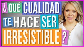 Cómo Ser Irresistible | Haz que Tenga Miedo a Perderte