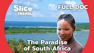 South Africa’s Natural and Cultural Treasures | SLICE TRAVEL | FULL DOCUMENTARY