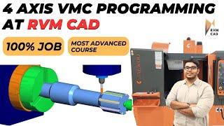 4 Axis VMC Programming - Now at RVM CAD! Most Advanced CNC VMC Course in India - 100% Job