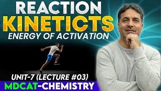 MDCAT I Reaction Kinetics I Unit 7 I Lec # 3 I Prof. Wajid Ali Kamboh | WAK Entry Test