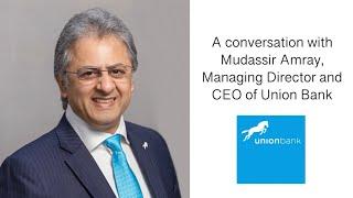 Mudassir Amray, MD/CEO Union Bank in conversation with Global Finance.