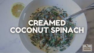 Coconut Creamed Spinach