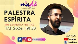 Palestra espírita com Leandro Freitas. 17.11.2024