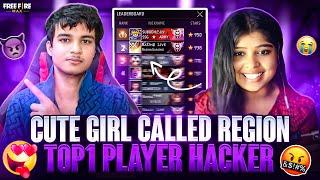 CUTE GIRL CALLED REGION TOP 1 PLAYER HACKER  GIRL STREAMER Vs REGION TOP 1  SUBODH - FREE FIRE