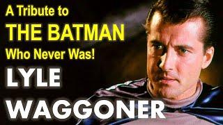 Remembering Lyle Waggoner - The Man Who Was Almost Batman