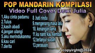 3 JAM NONSTOP lagu pop mandarin video full cover dewi julia