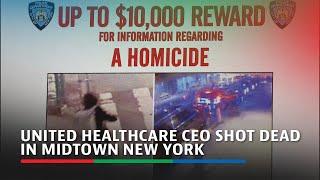 United Healthcare CEO shot dead in midtown New York | ABS-CBN News