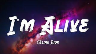 Céline Dion - I'm Alive (Lyrics) 