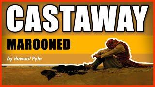 CASTAWAY: Marooned by Howard Pyle