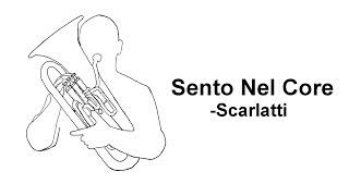 Sento Nel Core - Alessandro Scarlatti - Thomas Gusewelle, Euphonium