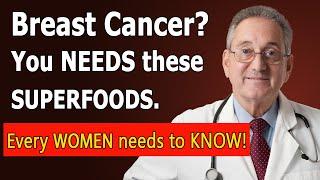 Eat to Beat Breast Cancer: What Every Woman Must Know!