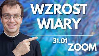 Wzrost wiary l Remi Recław SJ l Zoom  - 31.01.2025