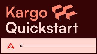 Kargo Quickstart