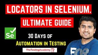 Locators in Selenium WebDriver | Ultimate Guide for Beginners |  Day 10