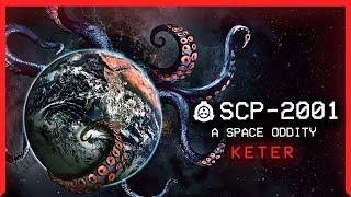 SCP-2001 │ A Space Oddity │ Keter │ Mind Affecting SCP