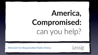 America Compromised: Can you help?