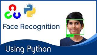 Face Recognition: Using Python