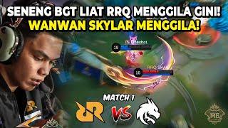 RRQ VS TS !! WANWAN SKYLAR EMANG GA ADA OBAT! PEMBANTAI DARI BELAKANG!