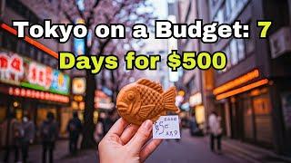 Tokyo on a Budget: 7 Days for $500