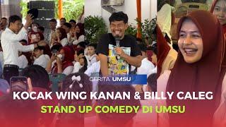 Kocak Wing Kanan dan Billy Caleg stand up comedy di UMSU