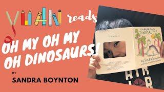 Yuan reads | Oh My Oh My Oh Dinosaurs! by Sandra Boynton